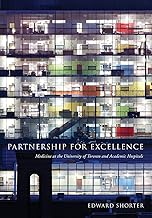 Partnership for Excellence: Medicine at the University of Toronto and Academic Hospitals