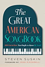 The Great American Songbook: 201 Favorites You Ought to Know & Love