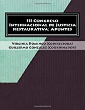 III Congreso Internacional de Justicia Restaurativa: Apuntes