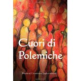 Cuori di Polemiche: Heart of Controversy (Italian edition)