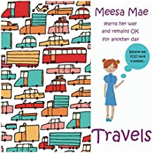 Meesa Mae Travels [Lingua Inglese]