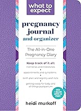 What to Expect Pregnancy Journal and Organizer: The All-in-one Pregnancy Diary