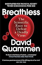 Breathless: The Scientific Race to Defeat a Deadly Virus