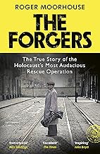 The Forgers: The True Story of the Holocaust’s Most Audacious Rescue Operation