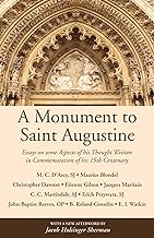 A Monument to Saint Augustine: Essays on Some Aspects of His Thought Written in Commemoration of His 15th Centenary