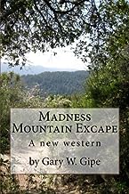 Madness Mountain Excape: A New Western