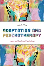 Adaptation and Psychotherapy: Langs and Analytical Psychology