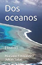 Dos oceanos: (Teatro)