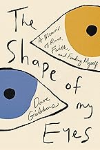 The Shape of My Eyes: A Memoir of Race, Faith, and Finding Myself