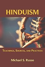 Hinduism: Teachings, Sources, and Practices