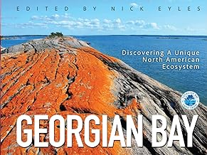 Georgian Bay: Discovering a Unique North American Ecosystem