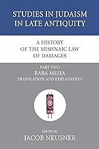 A History of the Mishnaic Law of Damages, Part 2: Baba Mesia: 35