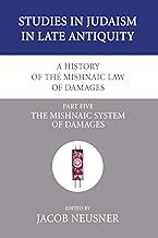 A History of the Mishnaic Law of Damages, Part 5: The Mishnaic System of Damages: 35