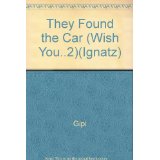 They Found the Car (Wish You..2)(Ignatz)