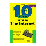 10 Minute Guide to the Internet