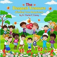 The Deepest Treasure: Finding True Happiness