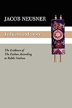 Judaism and Story: The Evidence of the Fathers According to Rabbi Nathan