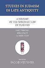 A History of the Mishnaic Law of Purities, Part 13: Miqvaot: Commentary: 06