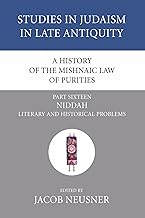 A History of the Mishnaic Law of Purities, Part 16: Niddah: Literary and Historical Problems: 06