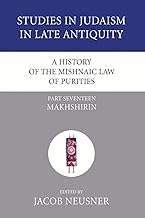 A History of the Mishnaic Law of Purities, Part 17: Makhshirin: 06