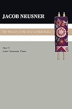 Later Sasanian Times (History of the Jews in Babylonia): 05