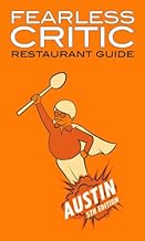 Fearless Critic Austin Restaurant Guide [Lingua Inglese]