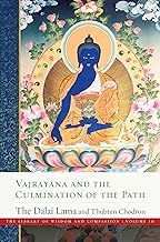 Vajrayana and the Culmination of the Path: Library of Wisdom and Compassion, Vol. 10