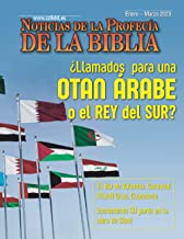 Noticias de Profecía de la Biblia Enero-Marzo 2023: ¿Llamados para una OTAN árabe o el Rey del Sur?