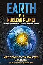 Earth Is a Nuclear Planet: The Environmental Case for Nuclear Power