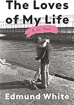 The Loves of My Life: A Sex Memoir