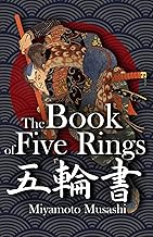 The Book of Five Rings and Dokkodo: Miyamoto Musashi's Essential Works