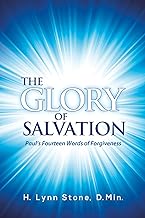 The Glory of Salvation: Paul's Fourteen Words of Forgiveness