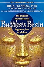 Buddha's Brain: The Practical Neuroscience of Happiness, Love, and Wisdom