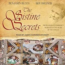 The Sistine Secrets: Michelangelo's Forbidden Messages in the Heart of the Vatican