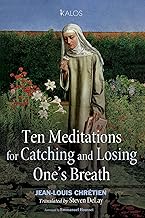 Ten Meditations for Catching and Losing One's Breath