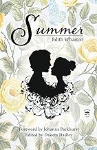 Summer with Original Foreword by Johanna Parkhurst: Annotated Version