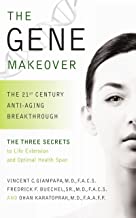 Gene Makeover: The 21st Century Anti-Aging Breakthrough