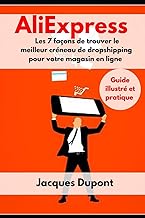 AliExpress Les 7 façons de trouver le meilleur créneau de dropshipping pour votre magasin en ligne: Guide illustré et pratique