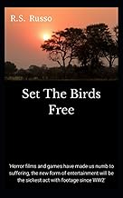 Set The Birds Free