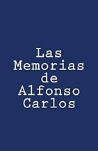 Las Memorias de Alfonso Carlos