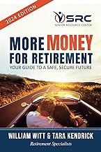 More Money for Retirement: Your Guide to a Safe, Secure Future