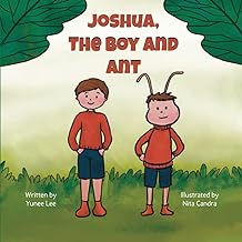 Joshua, The Boy and Ant
