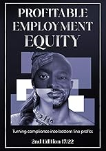 Profitable Employment Equity: Turning compliance into bottom line profits