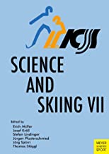 Science and Skiing VII: 7th International Congress on Science and Skiing St, Christoph/arlberg, Austria December 10-15, 2016