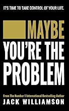 Maybe You're The Problem
