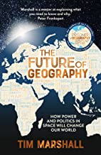 Tim Marshall's The Future of Geography