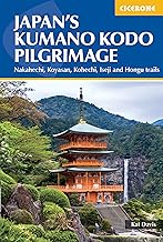 Japan's Kumano Kodo Pilgrimage: Nakahechi, Koyasan, Kohechi, Iseji and Hongu trails