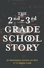 The 2nd-3rd Grade Story