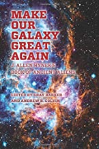 Make Our Galaxy Great Again: J. Allen Hynek's Book of Ancient Aliens