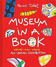 Museum in a Book: An Ideal Exhibition - Explore, Play, Create